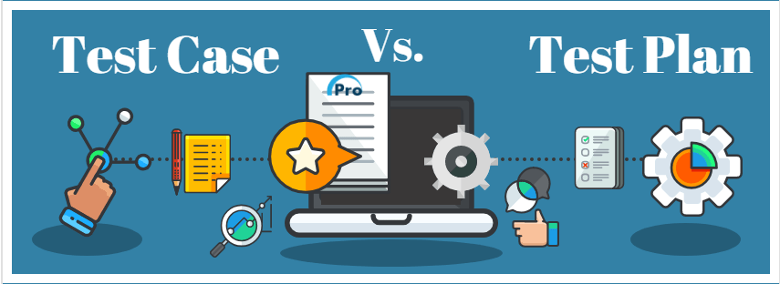 Test Case vs Test Plan Differences